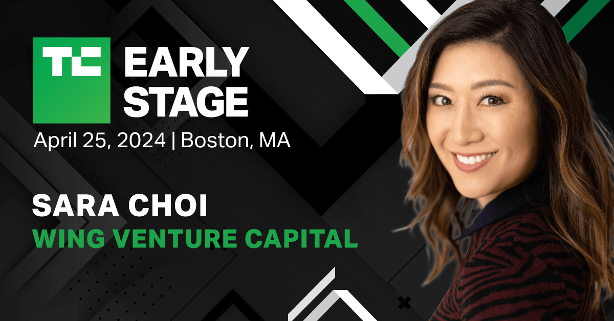 Wing Venture’s Sara Choi will dig into pitching VCs at TechCrunch Early Stage 2024 | TechCrunch